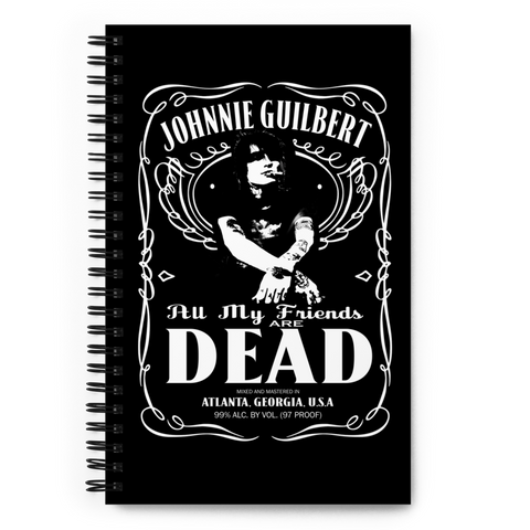 All My Friends Are Dead Whiskey Spiral Notebook